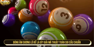 bóng âm dương lô đề là gì