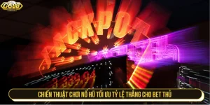 chiến thuật chơi nổ hũ