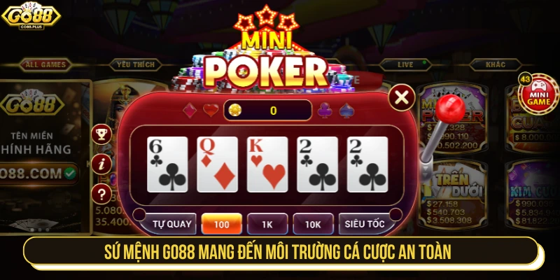 GO88 mang sứ mệnh tạo dựng sân chơi cá cược an toàn