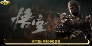 hắc thoại Ngộ Không GO88