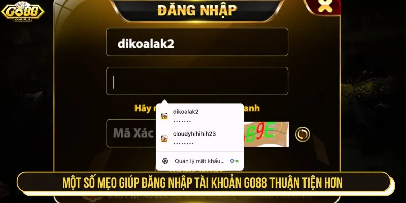 Một số mẹo giúp đăng nhập tài khoản GO88 thuận tiện hơn