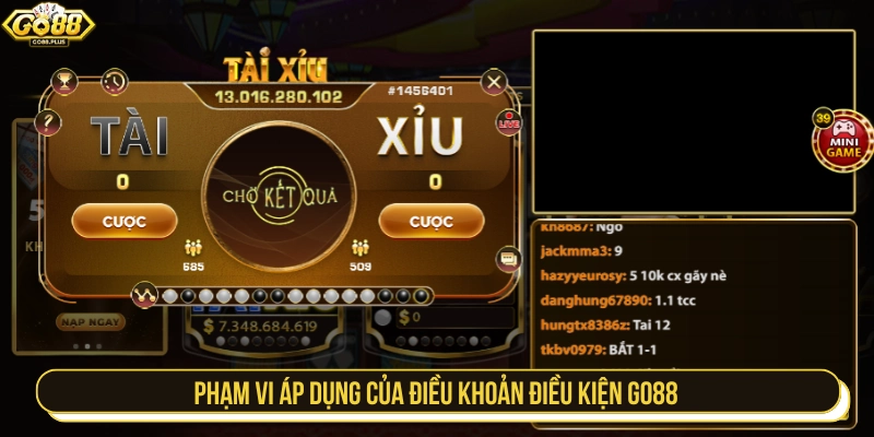 Phạm vi áp dụng điều khoản điều kiện GO88