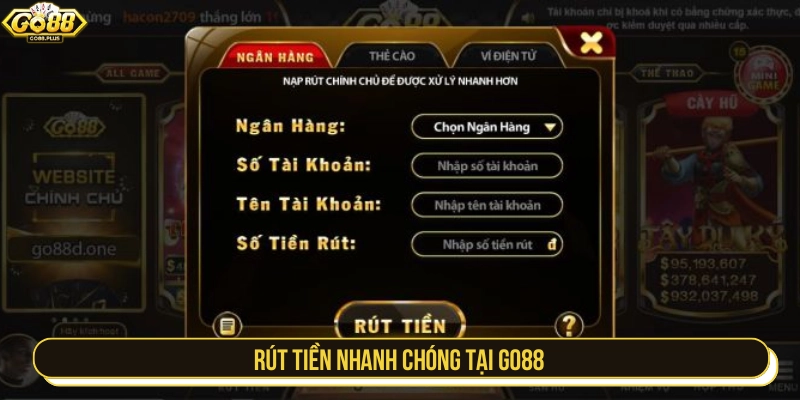 Rút tiền nhanh chóng cùng GO88  