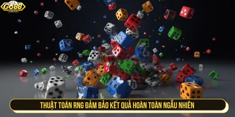 Thuật toán RNG đảm bảo kết quả hoàn toàn ngẫu nhiên